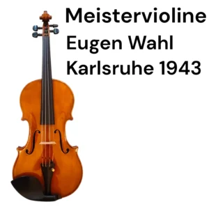 Meistervioline-Eugen-Wahl-Karlsruhe-1943